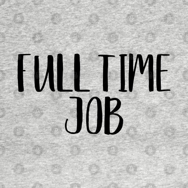 Full Time Job Twin Design by PeppermintClover